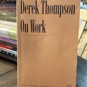 Derek Thompson 'On Work' Book